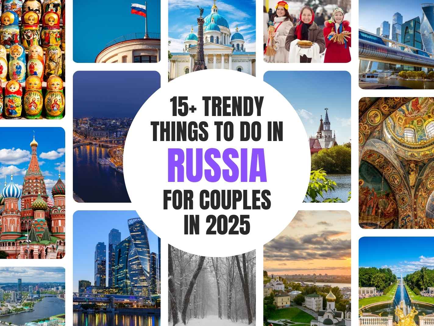 15+ Trendy Things To Do In Russia For Couples in 2025 [Updated]